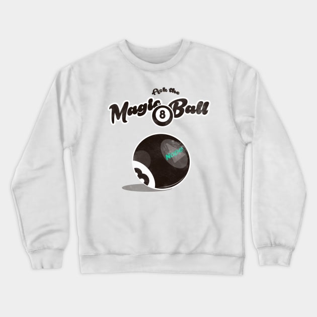 Magic Ball Crewneck Sweatshirt by TeeAgromenaguer